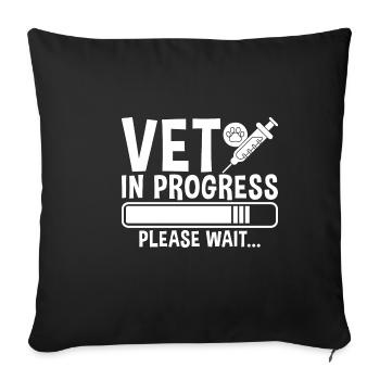 Vet In Progress, Please Wait 2 - Sofakissenbezug 45 x 45 cm - Schwarz - Vorne