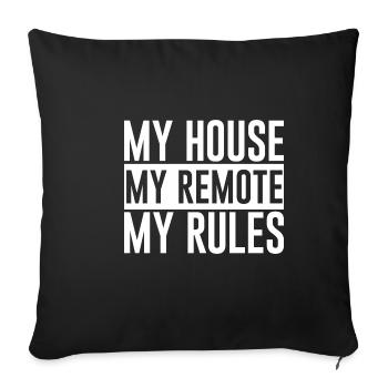 My House My Remote My Rules - Sofa pillowcase 17,3'' x 17,3'' (45 x 45 cm) - black - Front