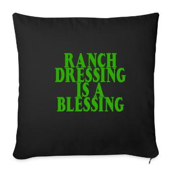 Ranch Dressing Is A Blessing 12 - Sofa pillowcase 17,3'' x 17,3'' (45 x 45 cm) - black - Front