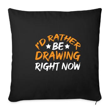 I'd Rather Be Drawing Right Now 9 - Sofa pillowcase 17,3'' x 17,3'' (45 x 45 cm) - black - Front