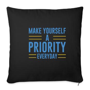 Make Yourself A Priority Everyday 4 - Sofa pillowcase 17,3'' x 17,3'' (45 x 45 cm) - black - Front