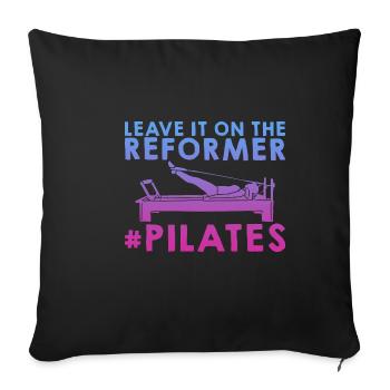 Leave It All On The Reformer #pilates 2 - Sofakissenbezug 45 x 45 cm - Schwarz - Vorne