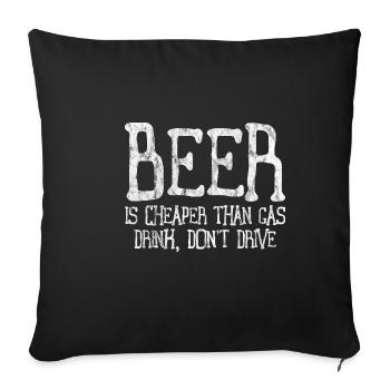 La bière est moins chère que l’essence, buvez, ne conduisez pas 3 - Housse de coussin décorative 45 x 45 cm - noir - Devant