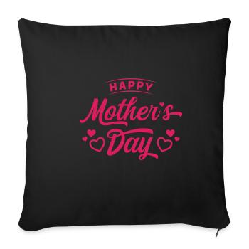 Happy Mother's Day / Mother, Mom - Sofa pillowcase 17,3'' x 17,3'' (45 x 45 cm) - black - Front