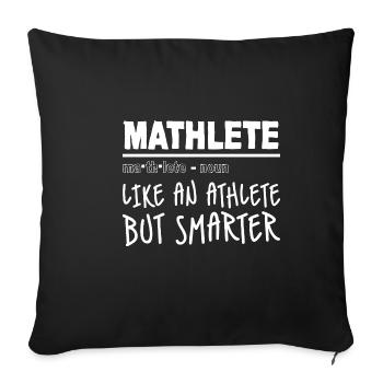 Mathlete Like An Athlete But Smarter 4 - Sofakissenbezug 45 x 45 cm - Schwarz - Vorne