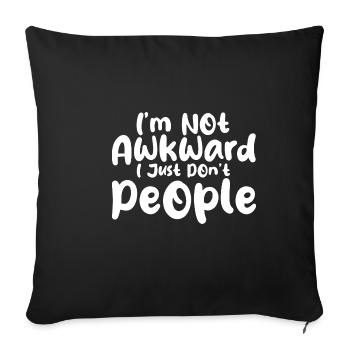 Je ne suis pas gêné je n’ai juste pas les gens - Housse de coussin décorative 45 x 45 cm - noir - Devant