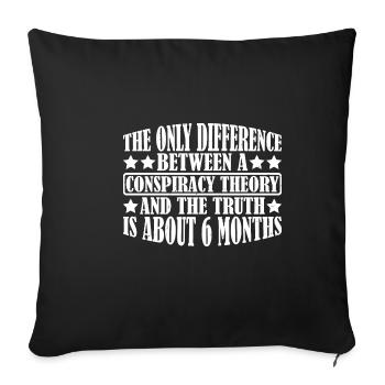 The Only Difference Between A Conspiracy 12 - Sofakissenbezug 45 x 45 cm - Schwarz - Vorne