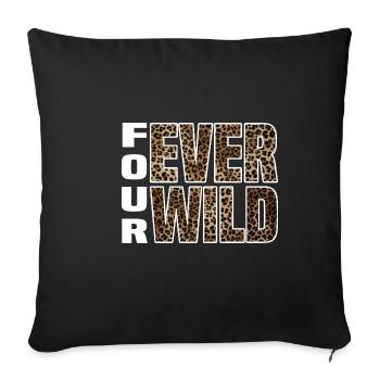 Four Ever Wild 30 - Sofakissenbezug 45 x 45 cm - Schwarz - Vorne