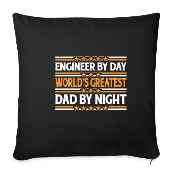 Engineer By Day, World's Greatest Dad By Night 4 - Sofa pillowcase 17,3'' x 17,3'' (45 x 45 cm) - black - Front
