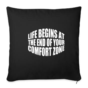 Life Begins At The End Of Your Comfort Zone 11 - Sofa pillowcase 17,3'' x 17,3'' (45 x 45 cm) - black - Front