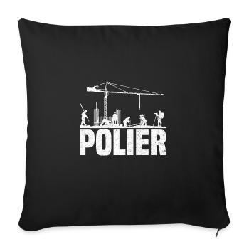 Polier Geschenkidee Baustelle - Sofakissenbezug 45 x 45 cm - Schwarz - Vorne