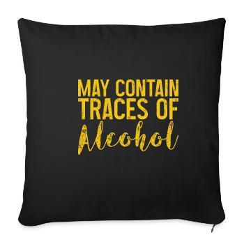 May Contain Traces Of Alcohol 3 - Sofa pillowcase 17,3'' x 17,3'' (45 x 45 cm) - black - Front