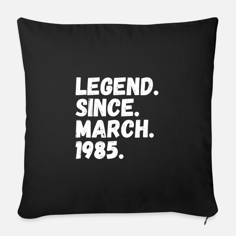 Legende seit März 1985 - Sofakissenbezug 45 x 45 cm - Schwarz