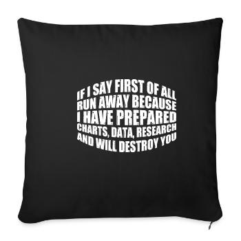 If I say first of all, run away 8 - Sofa pillowcase 17,3'' x 17,3'' (45 x 45 cm) - black - Front