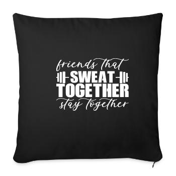 Les amis qui transpirent ensemble restent ensemble 2 - Housse de coussin décorative 45 x 45 cm - noir - Devant