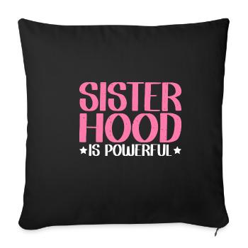 Sisterhood is Powerful 22 - Sofakissenbezug 45 x 45 cm - Schwarz - Vorne
