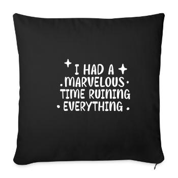 J’ai passé un moment merveilleux à tout gâcher 4 - Housse de coussin décorative 45 x 45 cm - noir - Devant