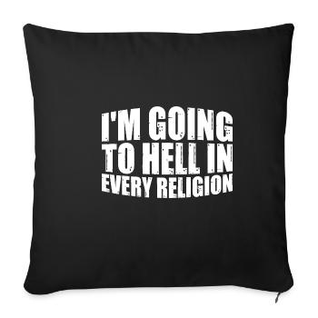 I'm Going To Hell In Every Religion 7 - Sofa pillowcase 17,3'' x 17,3'' (45 x 45 cm) - black - Front