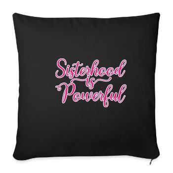 Sisterhood Is Powerful 33 - Sofakissenbezug 45 x 45 cm - Schwarz - Vorne