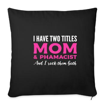 Maman et pharmacienne Dévouée Maman Cadeau - Housse de coussin décorative 45 x 45 cm - noir - Devant