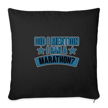 Did I Mention I Ran A Marathon 2 - Sofa pillowcase 17,3'' x 17,3'' (45 x 45 cm) - black - Front