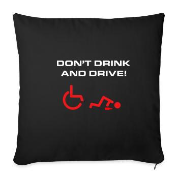 Fauteuil roulant-humour Ne pas boire et conduire handicap - Housse de coussin décorative 45 x 45 cm - noir - Devant