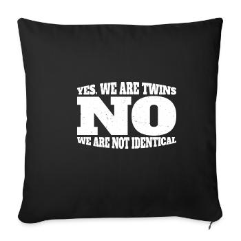 Yes, We Are Twins, No, We Are Not Identical 12 - Sofa pillowcase 17,3'' x 17,3'' (45 x 45 cm) - black - Front