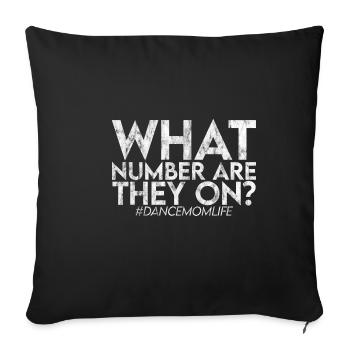 What Number Are They On #dancemomlife 3 - Sofa pillowcase 17,3'' x 17,3'' (45 x 45 cm) - black - Front