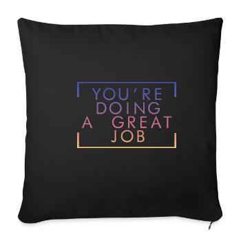 Vous faites un excellent travail 2 - Housse de coussin décorative 45 x 45 cm - noir - Devant