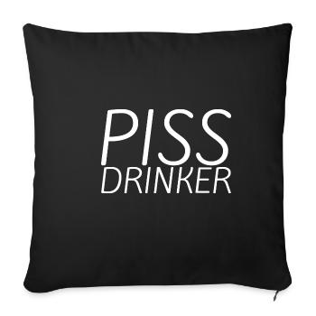 Piss Drinker 23 - Sofakissenbezug 45 x 45 cm - Schwarz - Vorne