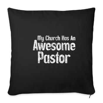 My Church Has An Awesome Pastor 3 - Sofa pillowcase 17,3'' x 17,3'' (45 x 45 cm) - black - Front