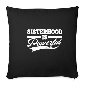 Sisterhood is Powerful 16 - Sofakissenbezug 45 x 45 cm - Schwarz - Vorne