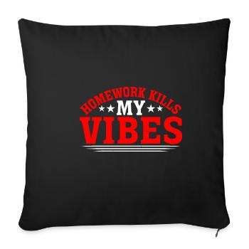 Les devoirs tuent mes vibrations 3 - Housse de coussin décorative 45 x 45 cm - noir - Devant