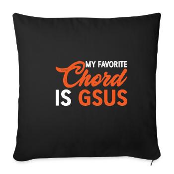 My Favorite Chord Is Gsus 3 - Sofa pillowcase 17,3'' x 17,3'' (45 x 45 cm) - black - Front
