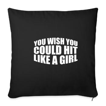 You Wish You Could Hit Like A Girl 4 - Sofakissenbezug 45 x 45 cm - Schwarz - Vorne