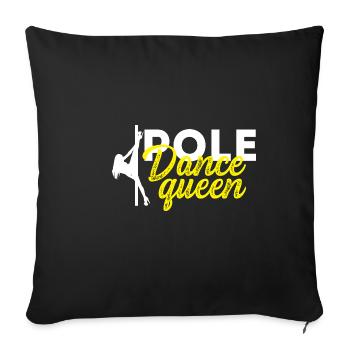 Pole Dance Queen Dance Choreographer Gift - Sofa pillowcase 17,3'' x 17,3'' (45 x 45 cm) - black - Front