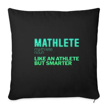 Mathlete Like An Athlete But Smarter 2 - Sofakissenbezug 45 x 45 cm - Schwarz - Vorne