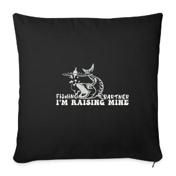 Fishing Partner I'm Raising Mine Dads Retirement P - Sofa pillowcase 17,3'' x 17,3'' (45 x 45 cm) - black - Front