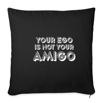 Votre ego n’est pas votre amigo 27 - Housse de coussin décorative 45 x 45 cm - noir - Devant