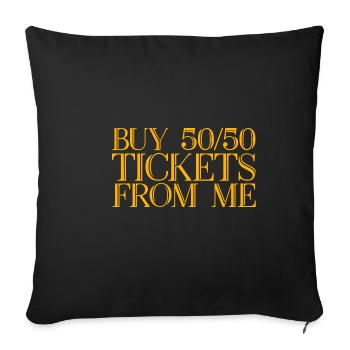 Buy 50 50 Tickets From Me - Sofa pillowcase 17,3'' x 17,3'' (45 x 45 cm) - black - Front