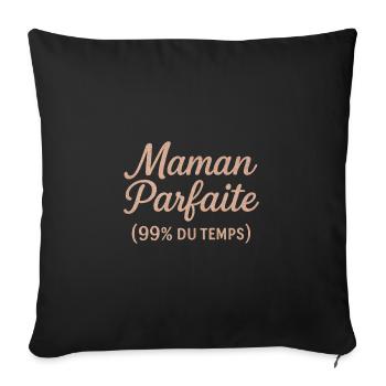 Perfect Mom 99% of the time - Sofa pillowcase 17,3'' x 17,3'' (45 x 45 cm) - black - Front