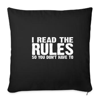 I Read The Rules So You Don't Have To 7 - Sofa pillowcase 17,3'' x 17,3'' (45 x 45 cm) - black - Front