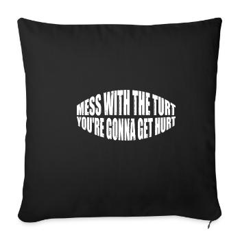 Mess With The Turt, You're going to Get Hurt 8 - Sofa pillowcase 17,3'' x 17,3'' (45 x 45 cm) - black - Front