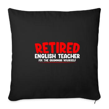 Professeur d’anglais à la retraite, corrigez la grammaire vous-même2 - Housse de coussin décorative 45 x 45 cm - noir - Devant