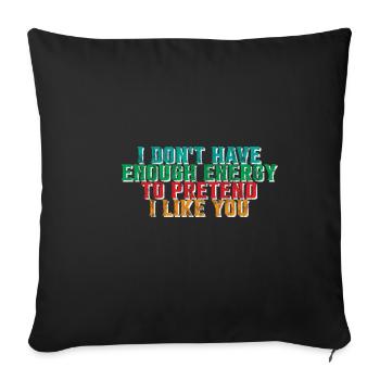 Je n’ai pas assez d’énergie pour faire semblant de t’aimer 3 - Housse de coussin décorative 45 x 45 cm - noir - Devant