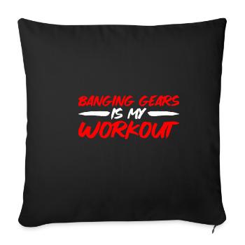 Banging Gears est mon entraînement 3 - Housse de coussin décorative 45 x 45 cm - noir - Devant