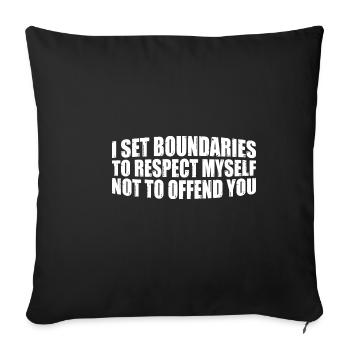 I Set Boundaries To Respect Myself 4 - Sofa pillowcase 17,3'' x 17,3'' (45 x 45 cm) - black - Front