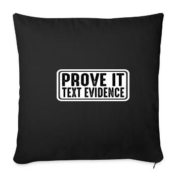 Prove It, Text Evidence 32 - Sofa pillowcase 17,3'' x 17,3'' (45 x 45 cm) - black - Front