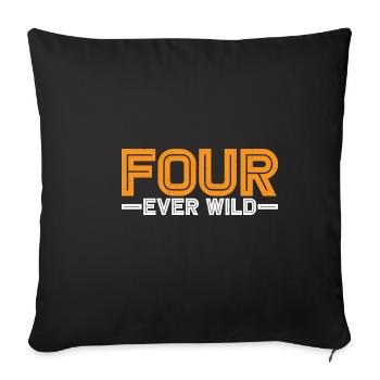 Four Ever Wild 54 - Sofakissenbezug 45 x 45 cm - Schwarz - Vorne