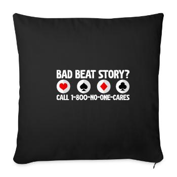 Histoire de Bad Beat, appelez le 1-800-No-One-Cares - Housse de coussin décorative 45 x 45 cm - noir - Devant